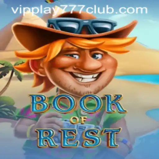 Exploring the Fascinating World of BookofRest and VIPPLAY777 CLUB