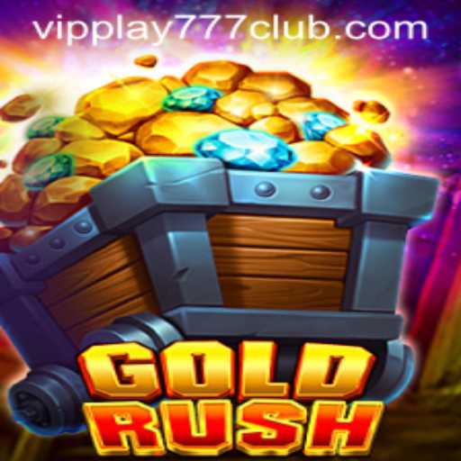 Unveiling GoldRush: The Thrilling Journey to Fortune with VIPPLAY777 CLUB