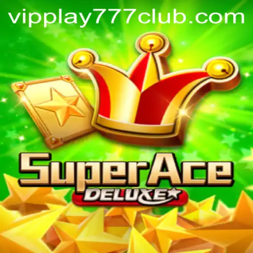 Discover the Excitement of SuperAceDeluxe with VIPPLAY777 CLUB