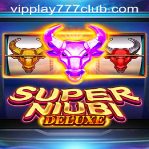 Discover the Thrilling World of SuperNiubiDeluxe at VIPPLAY777 CLUB
